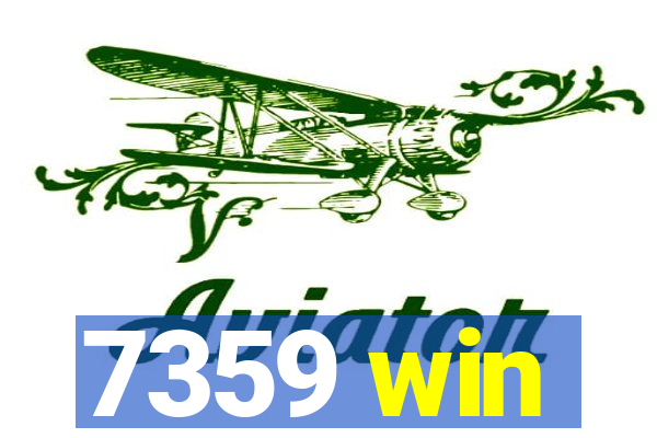 7359 win